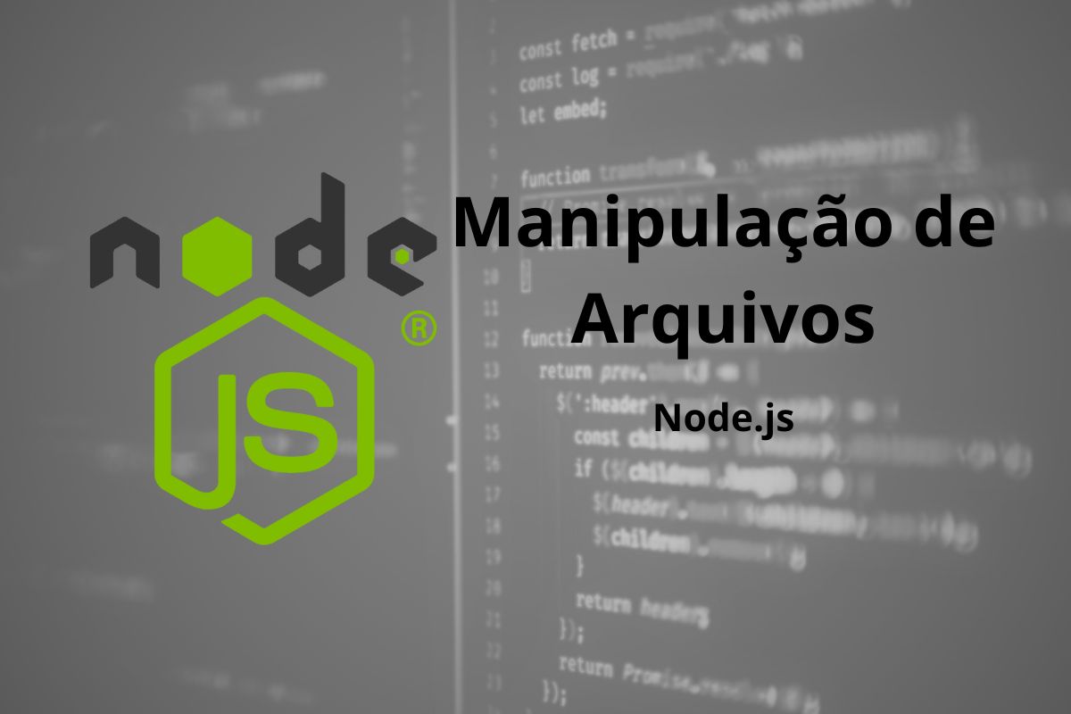 Manipulação de Arquivos e Pastas com Node.js