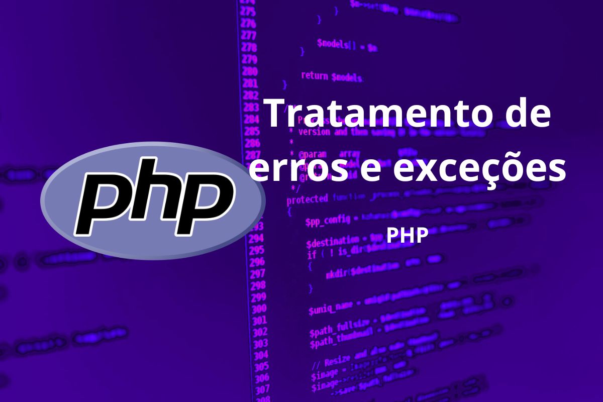 Tratamento de Erros e Exceções em PHP